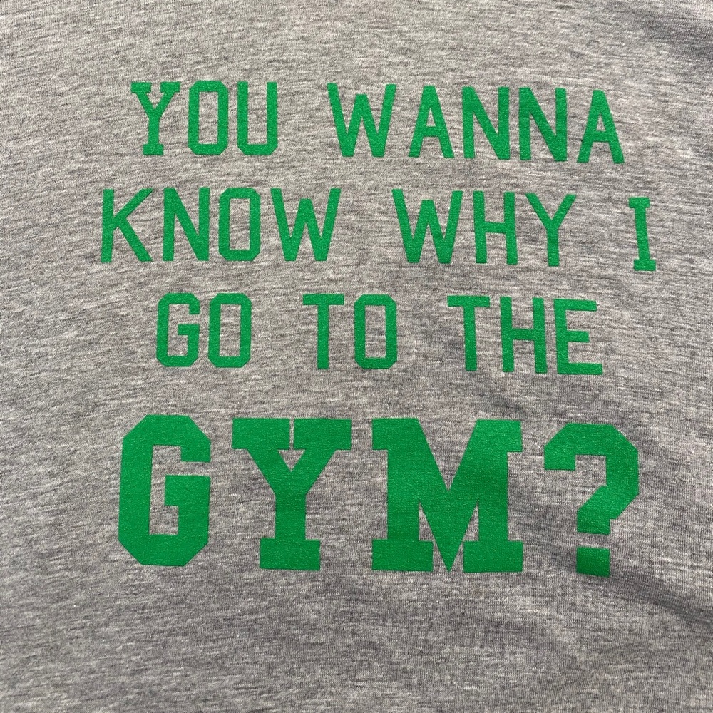 New gray short sleeve t-shirt with gym humor